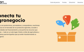 AgroRecursos, available at agrorecursos.com, took more than two years to develop and already has users in all 78 municipalities of Puerto Rico.