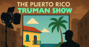 Puerto Rico remains trapped in a “The Truman Show”-like cycle, endlessly reliving the same governance failures the Tobin Report warned about, writes Antonio Santos, a hospitality and tourism professional and former House candidate. (Image generated by ChatGPT)