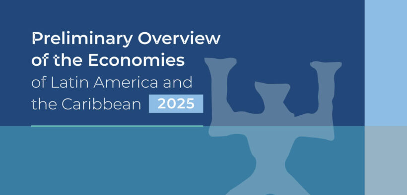 The United Nations’ Economic Commission for Latin America and the Caribbean released its Preliminary Overview of the Economies of Latin America and the Caribbean 2025 report this month.