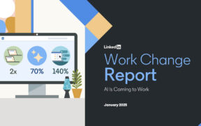LinkedIn’s Work Change Report examines how artificial intelligence is reshaping jobs, skills and hiring trends, with many roles and abilities expected to change significantly by 2030. (Credit: LinkedIn)